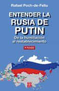 ENTENDER LA RUSIA DE PUTIN di POCH, RAFAEL 