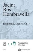 ECONOMIA CIENCIA UTIL? de ROS HOMBRAVELLA, JACINT 