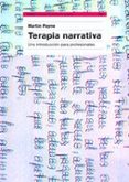 TERAPIA NARRATIVA: UNA INTRODUCCION PARA PROFESIONALES di PAYNE, MARTIN 