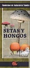SETAS Y HONGOS de SERRANO EZQUERRA, FRANCISCO  HERNANDEZ, VICTOR J. 