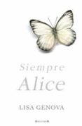 SIEMPRE ALICE de GENOVA, LISA 