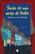 SUEO DE UNA NOCHE DE TEATRO di GUTIERREZ, MONICA 