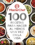 100 RECETAS PARA HACER AL MENOS UNA VEZ EN LA VIDA di SHINE 