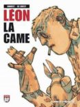 ESPECIAL BD: LEON LA CAME N 2 (4GJ2) de CHOMET, SYLVAIN  CRECY, NICOLAS DE 