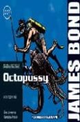 JAMES BOND 6/8: OCTOPUSSY de LAWRENCE, JIM  FLEMING, IAN 
