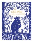 EL GRFALO Y LA HIJA DEL GRFALO (EDICIN DE LUJO) de DONALDSON, JULIA 