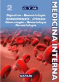 MEDICINA INTERNA TOMO II (PREMIUM): DIGESTIVO, REUMATOLOGIA, ENDOCRINOLOGIA, UROLOGIA, GINECOLOGIA, HEMATOLOGIA, DERMATOLOGIA di VV.AA. 