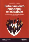 ENTRENAMIENTO EMOCIONAL EN EL TRABAJO de CASADO LUMBRERAS, CRISTINA 