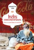 INDIA CONTEMPORANEA: ENTRE LA MODERNIDAD Y LA TRADICION de SEN, AMARTYA 