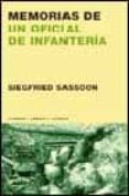 MEMORIAS DE UN OFICIAL DE INFANTERIA de SASSOON, SIEGFRIED 