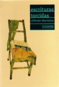 ESCRITURAS TORCIDAS di MARTINEZ EXPOSITO, ALFREDO 