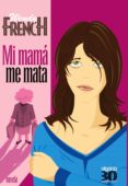 MI MAMA ME MATA di FRENCH, WENDY 