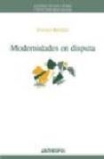 MODERNIDADES EN DISPUTA de BERIAIN, JOSETXO 