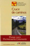 CRUCE DE CAMINOS de FERNANDEZ LLORENTE, LUIS 