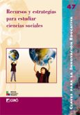 RECURSOS Y ESTRATEGIAS PARA ESTUDIAR CIENCIAS SOCIALES di VV.AA. 