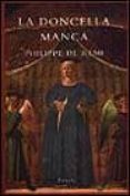 LA DONCELLA MANCA di REMI, PHILIPPE DE 