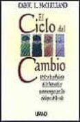 EL CICLO DEL CAMBIO: UTILIZA LA SABIDURIA DE LA NATURALEZA PARA P OR LOS ALTIBAJOS DE LA VIDA di MCCLELLAND, CAROL L. 