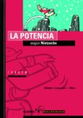 LA POTENCIA SEGUN NIETZSCHE di LARRAURI, MAITE 