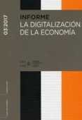 INFORME 03/2017. LA DIGITALIZACIN DE LA ECONOMA di VV.AA. 