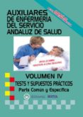 AUXILIAR  ENFERMERA SAS TESTS Y SUPUESTOS PRCTICOS VOLUMEN IV di VV.AA. 