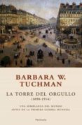 LA TORRE DEL ORGULLO de TUCHMAN, BARBARA W. 