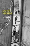 EL SIGLO de MARIAS, JAVIER 