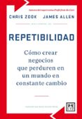 REPETIBILIDAD de ZOOK, CHRIS  ALLEN, JAMES 