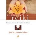 KARUNA REIKI: HACIA EL PROCESO DE REALIZACION DEL SER di JIMENEZ SOLANA, JOSE MARIA 