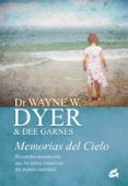 MEMORIAS DEL CIELO de DYER, WAYNE W. 