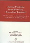 DERECHO PENAL PARA UN ESTADO SOCIAL Y DEMOCRTICO DE DERECHO di MAQUEDA ABREU, MARIA LUISA 