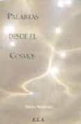 PALABRAS DESDE EL COSMOS di NOSENZO, NADIA 