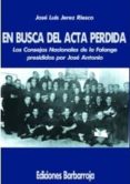 EN BUSCA DEL ACTA PERDIDA di JEREZ RIESCO, JOSE LUIS 