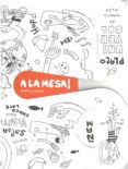 A LA MESA! DISEO Y COMIDA di VV.AA