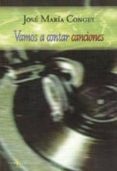 VAMOS A CONTAR CANCIONESS di CONGET, JOSE MARIA 