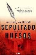 SEPULTADO CON SUS HUESOS di LEE CARRELL, JENNIFER 