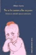NO SE LO CUENTES A LOS MAYORES: LITERATURA INFANTIL, ESPACIO SUBV ERSIVO di LURIE, ALISON 