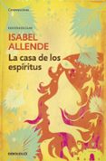 LA CASA DE LOS ESPIRITUS (ED. ESCOLAR) de ALLENDE, ISABEL 