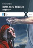 DANTE, POETA DEL DESEO. PURGATORIO di NEMBRINI, FRANCO 