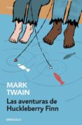 LA AVENTURAS DE HUCKLEBERRY FINN de TWAIN, MARK 