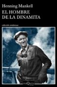 EL HOMBRE DE LA DINAMITA de MANKELL, HENNING 