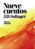 NUEVE CUENTOS de SALINGER, J.D. 