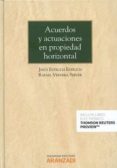 ACUERDOS Y ACTUACIONES EN PROPIEDAD HORIZONTAL de ESTRUCH ESTRUCH, JESUS 