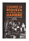 CUANDO LA RIQUEZA SE CODEABA CON EL HAMBRE. VIDA NOCTURNA EN LA BARCELONA DE LA POSTGUERRA (1939-1952) di VILLAR, PACO 