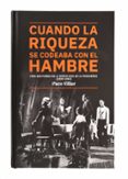CUANDO LA RIQUEZA SE CODEABA CON EL HAMBRE. VIDA NOCTURNA EN LA BARCELONA DE LA POSTGUERRA (1939-1952) de VILLAR, PACO 