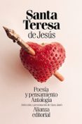 POESIA Y PENSAMIENTO DE SANTA TERESA DE JESUS: ANTOLOGIA de SANTA TERESA DE JESUS 