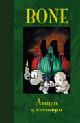 BONE EDICION DE LUJO 03: AMIGOS Y ENEMIGOS de SMITH, JEFF 
