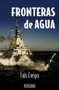 FRONTERAS DE AGUA di CRESPO, LUIS 