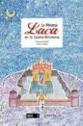 LA PRINCESA LACA EN LA LEJANA BIRMANIA di MALAVAL, F.J. 