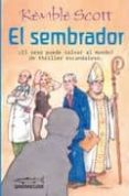 EL SEMBRADOR de SCOTT, KEMBLE 