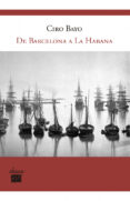 DE BARCELONA A LA HABANA di BAYO, CIRO 